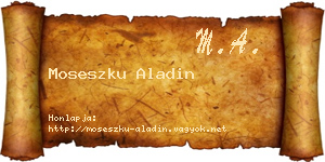 Moseszku Aladin névjegykártya